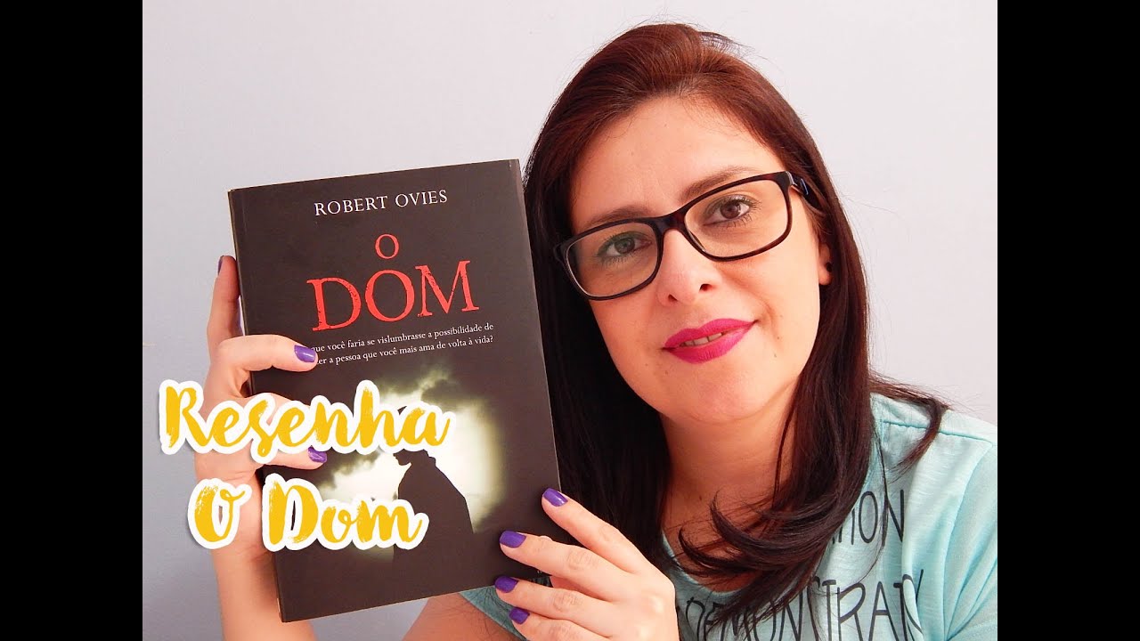 Resenha O Dom - Robert Ovies (Verus Editora)