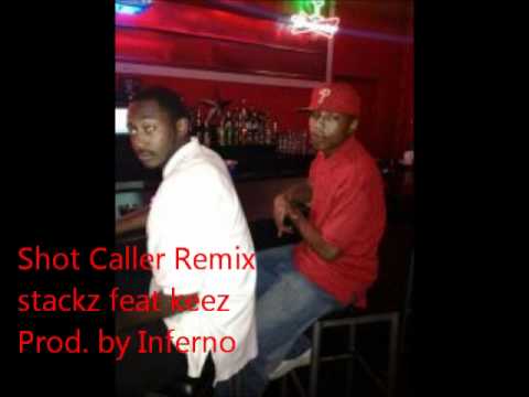 Shot Caller Remix- Loudpack Stackz feat Keez