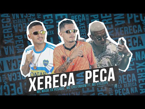 CHEFINHOW E MC MASK FEAT. MC CYCLOPE - XERECA NA PEÇA - REMIX BREGA FUNK
