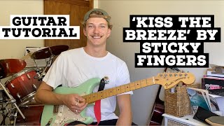 HOW TO PLAY &#39;KISS THE BREEZE&#39; BY STICKY FINGERS (HD)