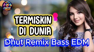 Download lagu Dhut Mix Full Bass EDM 🔥 TERMISKIN DI DUNIA 🎧 Dangdut Remix Viral 2026 Full Jedag Jedug mp3
