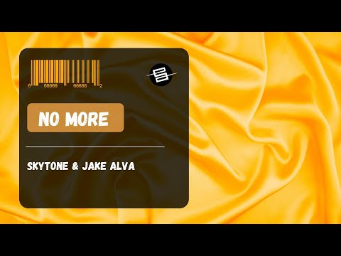 Skytone & Jake Alva - No More