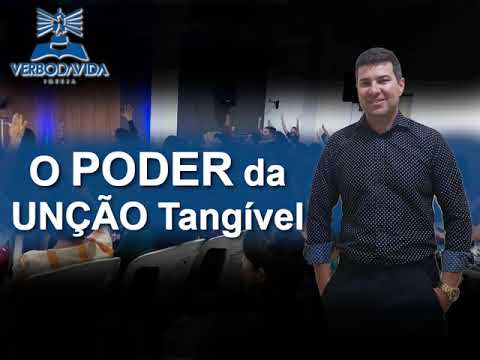 O poder da Unção tangível | Verbo da Vida Itapetim