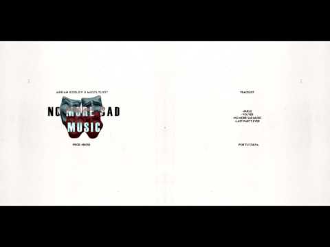 ADRIAN KOSLOV X MXSTLYLXST - NO MORE SAD MUSIC EP