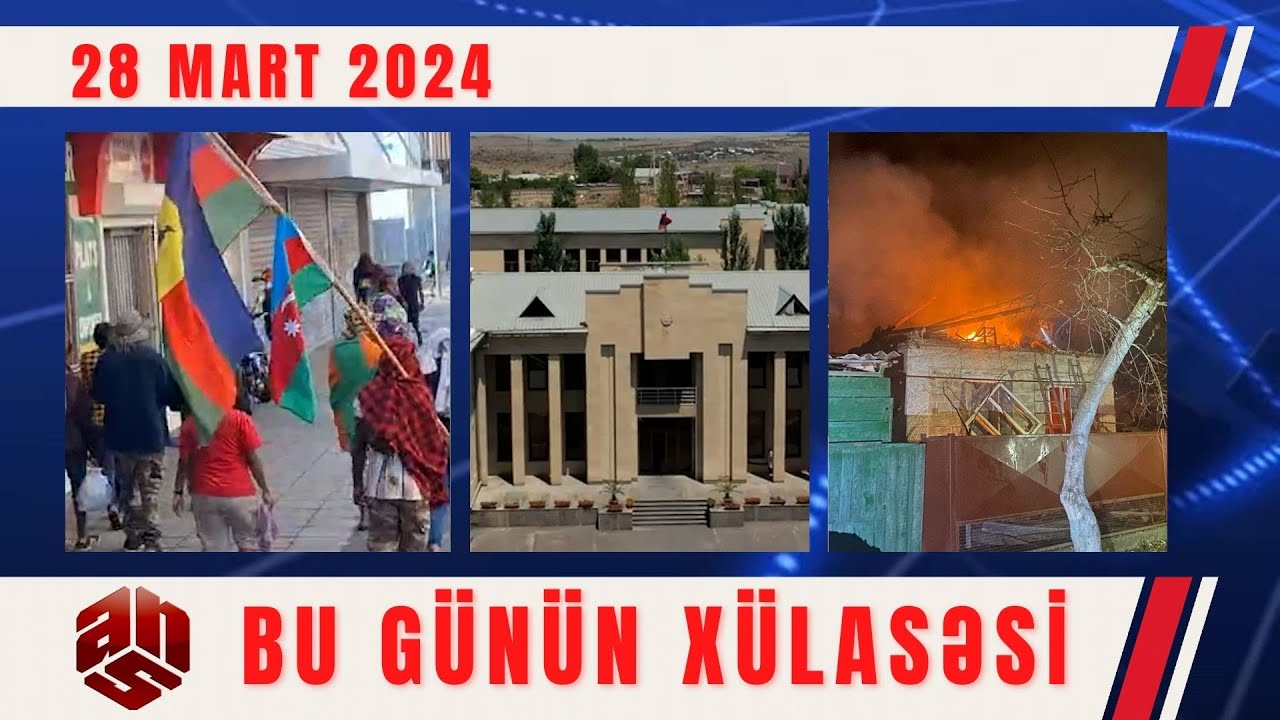 28.03.2024 ANS TV-nin videoxülasəsi II