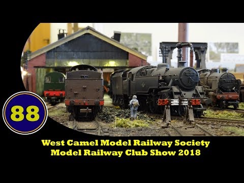 West Camel Model Railway Society - Model Railway Show - 23/06/2018