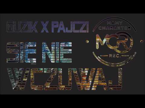 Guzik X Pajczi  - Się nie wczuwaj (instr. Penacho)