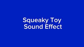 Squeaky Toy Sound Effect