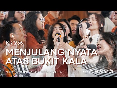Menjulang Nyata Atas Bukit Kala | GKI Bungur (Klasis Priangan) - Pop Rohani KK 236 / KJ 183