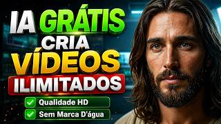 IA 100% GRÁTIS CRIA VÍDEOS ILIMITADOS SEM MARCA DÁGUA COM QUALIDADE HD