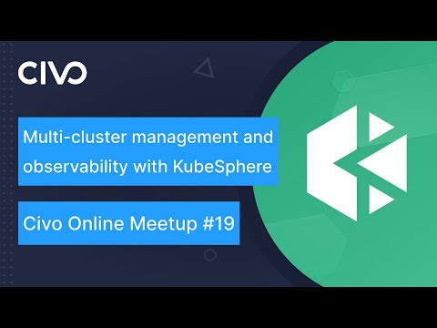 Multi-cluster management and observability with KubeSphere