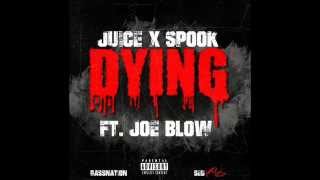 JOE BLOW x SPOOK D. LIEUTENANT x HOT BOI JUICE - DYING