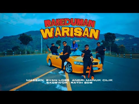 RAKEDUMAN WARISAN (MASSAN X Evan Loss,Andri Manuk Cilik,Sadewok,Ratih Sde