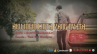 Download lagu Aku Ingin Cinta yang Nyata - Karaoke ( Versi My Marthynz ) mp3