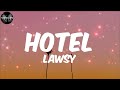 Lawsy - Hotel (Lyrics)