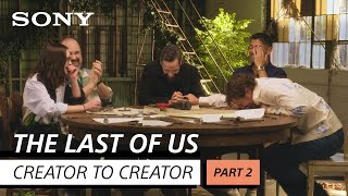 The Last of Us cast & creators on violence & shoot-delaying laughs | Creator to Creator [Part 2]