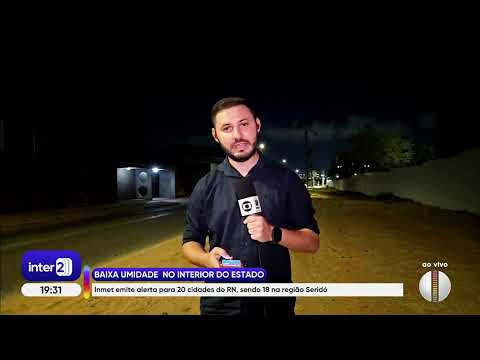 Inter 2 RN - 02/01/2026 - INMET emite alerta de baixa umidade para Caicó e 18 municípios do Seridó