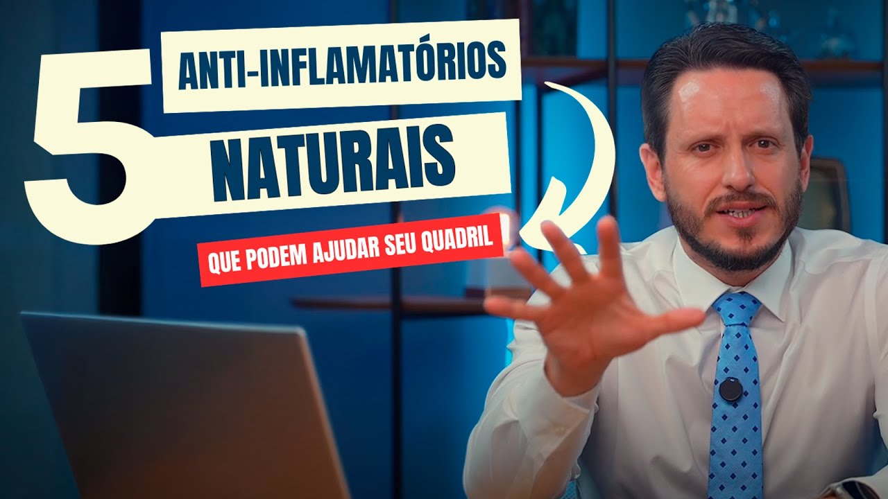 DESCUBRA AGORA QUAIS SÃO OS 5 ANTI-INFLAMATÓRIOS NATURAIS QUE PODEM AJUDAR SEU QUADRIL!