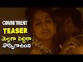 Commitment Movie Teaser Anveshi Jain Tejaswi Madiwada Ramya 2020 Latest Telugu Movie Trailer