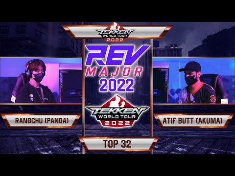 REV MAJOR (2022) RANGCHU (PANDA) VS ATIF BUTT (AKUMA) TOP 32