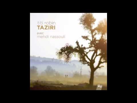 Titi Robin & Medhi Nassouli - De Mashreq à Maghreb