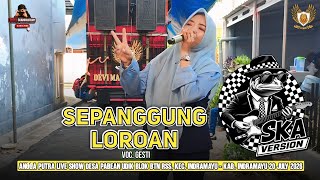 Download lagu SEPANGGUNG LOROAN SKA VERSION - VOC. GESTI || ANGGA PUTRA LIVE SHOW AT PABEAN UDIK VILLAGE DAYTIME mp3