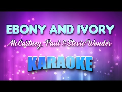 McCartney, Paul & Stevie Wonder - Ebony And Ivory (Karaoke & Lyrics)