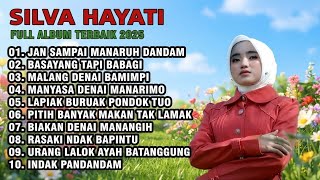 Download lagu 🎵 SILVA HAYATI FULL ALBUM LAGU MINANG TERBAIK 2025 | KUMPULAN LAGU MINANG POPULER SEPANJANG MASA 🎵 mp3