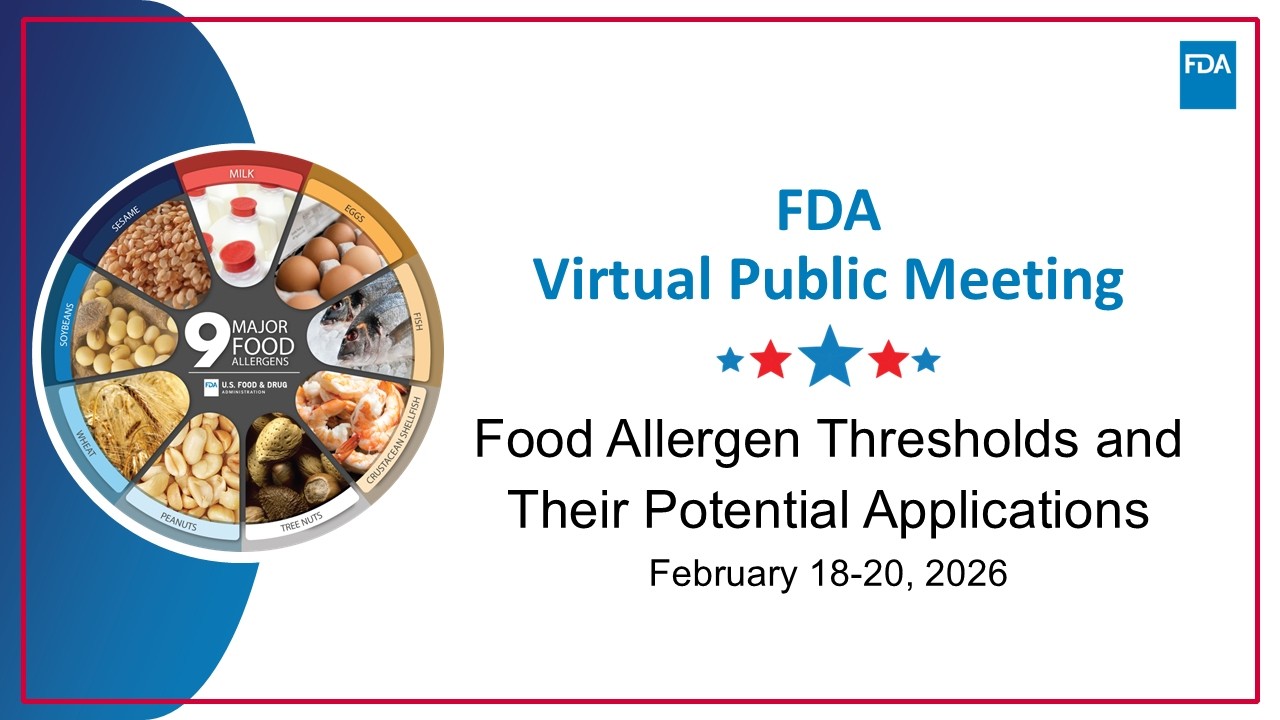 FDA's Public Meeting on Food Allergen Thresholds - 02/18/2026