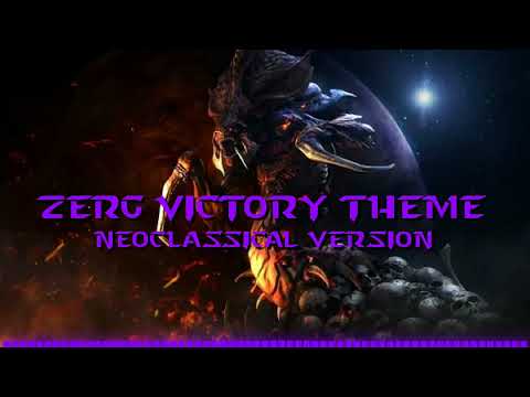 Zerg Victory Theme - Neoclassical version (starcraft)