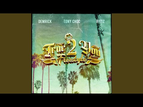 True 2 You Freestyle