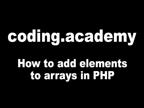 How to add elements to arrays in PHP