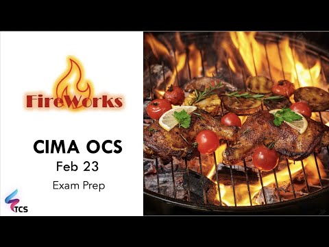 CIMA OCS Feb 2023 (FireWorks) - Webinar 03: Exam Prep