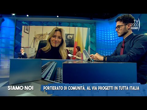 Siamo Noi (TV2000),8.02.2023-Portierato di Comunità: ascolto e innovazione al servizio dei cittadini