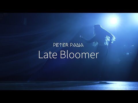 Peter Pana - Late Bloomer