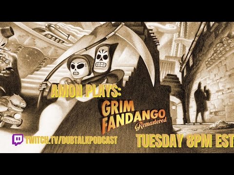 Amon plays: Grim Fandango pt. 7 [FINAL] (4/5/22)