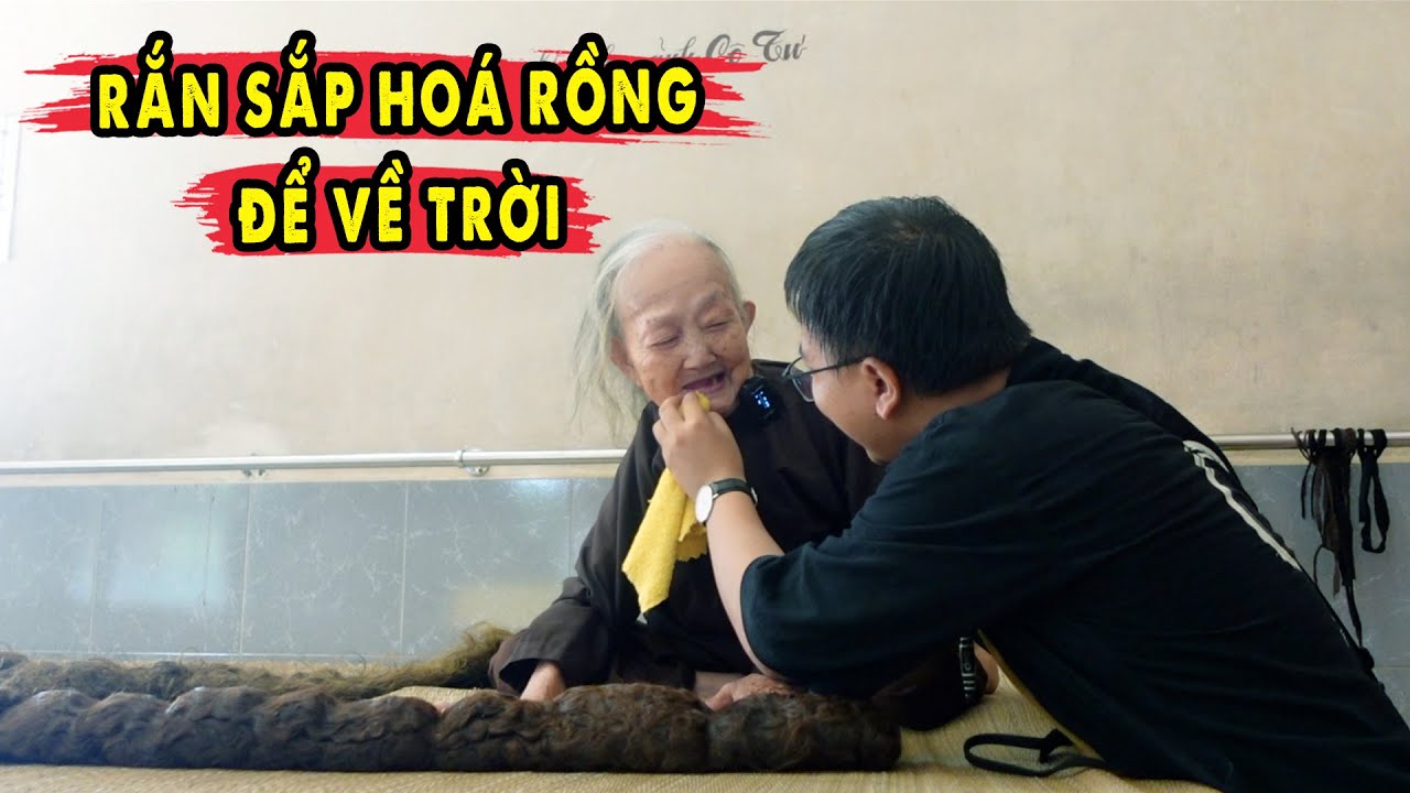 Lời Dặn Cuối Đời của Bà Tiên Tóc Dài 6.3 mét