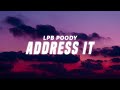 LPB Poody - Address It (Lyrics)