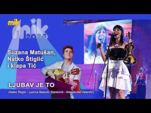 LJUBAV JE TO  Suzana Matušan i Natko Štiglić (N. Štiglić-Lj. Bestulić Stanković-A.Valenčić) MIK 2025