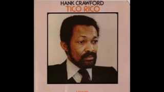 HANK CRAWFORD - I'VE JUST SEEN A FACE