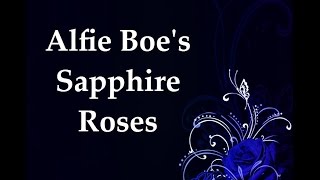 ALFIE BOE - SAPPHIRE ROSES 2015