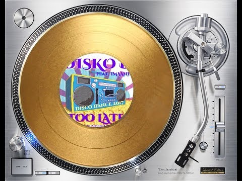 IAN COLEEN & DISKO_B FEAT. IMAANI - TOO LATE (ORIGINAL VERSION) (℗2012 / ©2017 / ©2018)