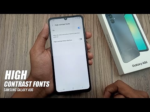 How To Enable High Contrast Fonts Samsung Galaxy A06