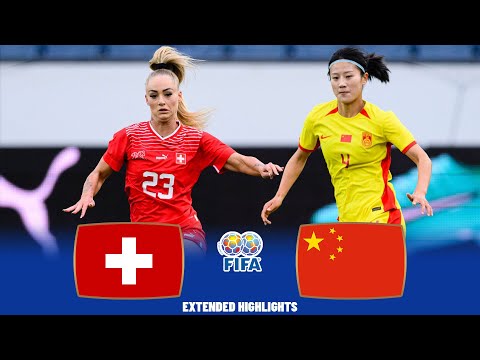 Switzerland vs China | Highlights | Preparations For Women's World Cup 06-04-2023
