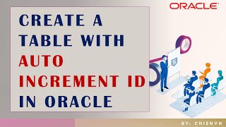 #06 Create a table with auto increment ID in Oracle | Oracle Basics for Beginners