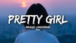 Maggie Lindemann - Pretty Girl (Lyrics) Cheat Codes x Cade Remix