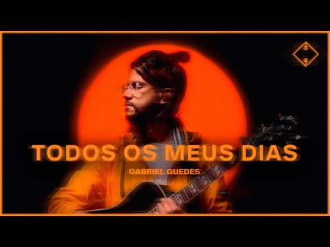 Gabriel Guedes - Todos Os Meus Dias (Clipe Oficial)