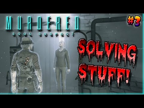 Murdered Soul Suspect Gameplay Walkthrough Part 3