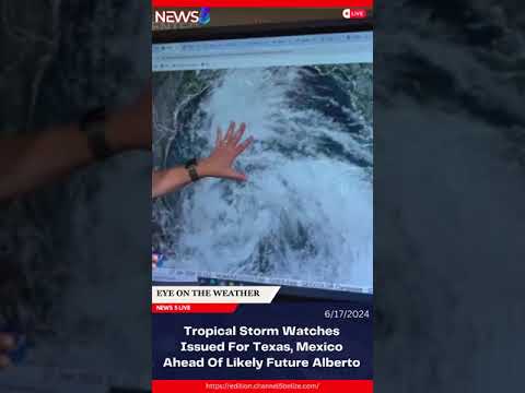 Tropical Storm Watches Issued For Texas, Mexico Ahead Of Likely Future Alberto