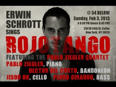 Erwin Schrott, Rojotango - live at 54 Below, NY (Feb 3, 2013)